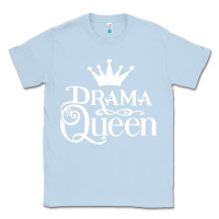 Dusty Blue drama queen Classic Tee - artisFamous