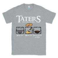 Heather Grey the lord of the rings taters potatoes recipe Classic Tee - artisFamous