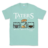 Seafoam the lord of the rings taters potatoes recipe Classic Tee - artisFamous