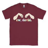 Burgundy ew david schitt's creek Classic Tee - artisFamous