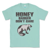 Seafoam honey badger dont care Classic Tee - artisFamous