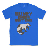 True Royal honey badger dont care Classic Tee - artisFamous