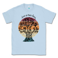 Dusty Blue National love a tree day Classic Tee - artisFamous