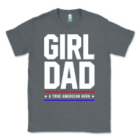 Charcoal Heather Girl Dad A True American Hero - Fathers Day Gift Classic Tee - artisFamous