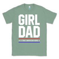 Sage Girl Dad A True American Hero - Fathers Day Gift Classic Tee - artisFamous