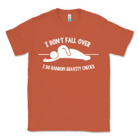 Copper i don't fall over i do random gravity checks Classic Tee - artisFamous