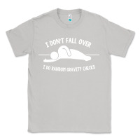 Moon Dust i don't fall over i do random gravity checks Classic Tee - artisFamous