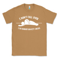 Toasted Coconut i don't fall over i do random gravity checks Classic Tee - artisFamous