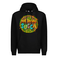 Black not today succa Premium Hoodie - AdoDesignShop