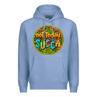 Colony Blue not today succa Premium Hoodie - AdoDesignShop