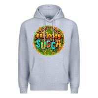 Heather Grey not today succa Premium Hoodie - AdoDesignShop