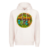 Pale Pink not today succa Premium Hoodie - AdoDesignShop