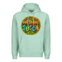Seafoam not today succa Premium Hoodie - AdoDesignShop