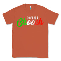 Copper don't be a chooch  funny italian slang dad joke gift shirt Classic Tee - artisFamous