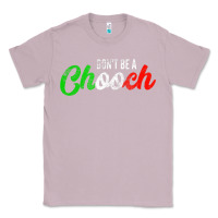 Lilac don't be a chooch  funny italian slang dad joke gift shirt Classic Tee - artisFamous