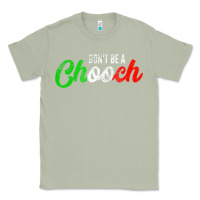 Matcha don't be a chooch  funny italian slang dad joke gift shirt Classic Tee - artisFamous
