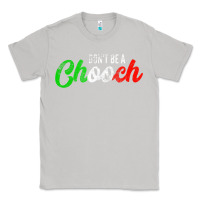 Moon Dust don't be a chooch  funny italian slang dad joke gift shirt Classic Tee - artisFamous