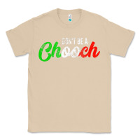 Mushroom don't be a chooch  funny italian slang dad joke gift shirt Classic Tee - artisFamous
