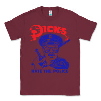 Burgundy Dicks Hate The Police Classic Tee - artisFamous