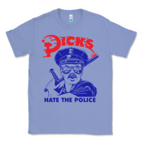 Colony Blue Dicks Hate The Police Classic Tee - artisFamous
