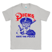 Moon Dust Dicks Hate The Police Classic Tee - artisFamous