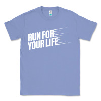 Colony Blue run for your life Classic Tee - artisFamous
