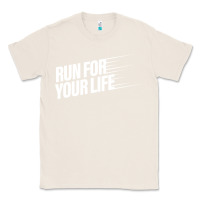 Natural run for your life Classic Tee - artisFamous