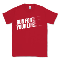 Red run for your life Classic Tee - artisFamous