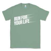 Sage run for your life Classic Tee - artisFamous