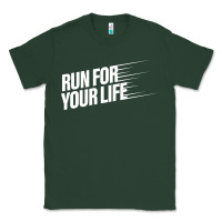 Sports Green run for your life Classic Tee - artisFamous