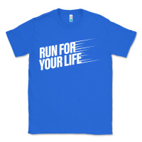 True Royal run for your life Classic Tee - artisFamous