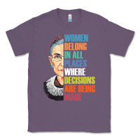 Lavender women belong in all places r.u.th bader gins.burg r.b.g t shirt Classic Tee - artisFamous