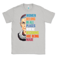 Moon Dust women belong in all places r.u.th bader gins.burg r.b.g t shirt Classic Tee - artisFamous