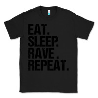 Black eat sleep rave repeat Classic Tee - artisFamous