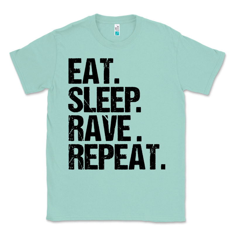 Eat Sleep Rave Repeat Classic Tee by artisFamous | Teevron