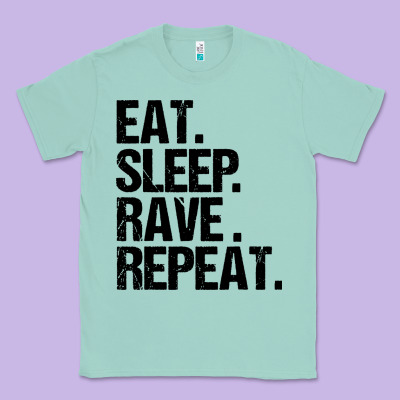 Eat Sleep Rave Repeat Classic Tee Designed By Artisfamous
