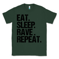Sports Green eat sleep rave repeat Classic Tee - artisFamous