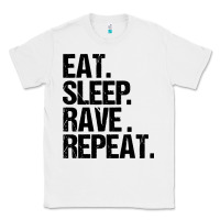 White eat sleep rave repeat Classic Tee - artisFamous