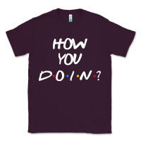 Plum friends how you doin reunion Classic Tee - artisFamous