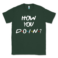 Sports Green friends how you doin reunion Classic Tee - artisFamous