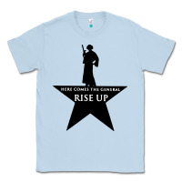 Dusty Blue here comes the general rise up Classic Tee - artisFamous