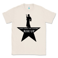 Natural here comes the general rise up Classic Tee - artisFamous