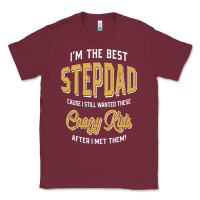 Burgundy I'm The Best Stepdad | Father's Day Classic Tee - artisFamous