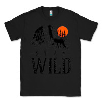 Black stay wild illustration with mountain Classic Tee - artisFamous
