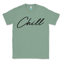 Sage chill Classic Tee - artisFamous