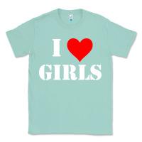 Seafoam i love girls Classic Tee - artisFamous