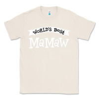 Natural World's Best Mamaw Ever Classic Tee - artisFamous