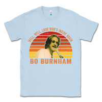 Dusty Blue Bo Burnham T-shirt, Well, Well. Look Who's Inside Again Classic Tee - artisFamous