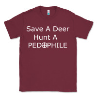 Save A Deer   Hunt A Pedophil Classic Tee | Teevron