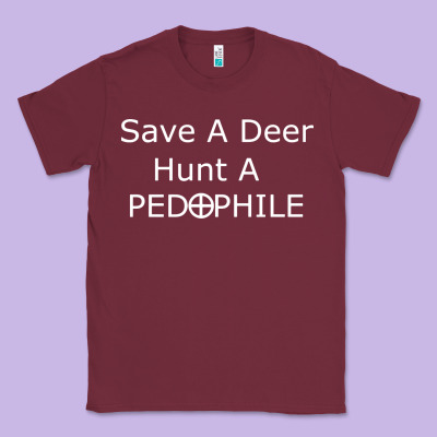 Save A Deer   Hunt A Pedophil Classic Tee Designed By Artisfamous